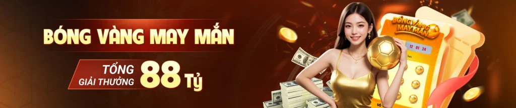 event-bong-vang-may-man