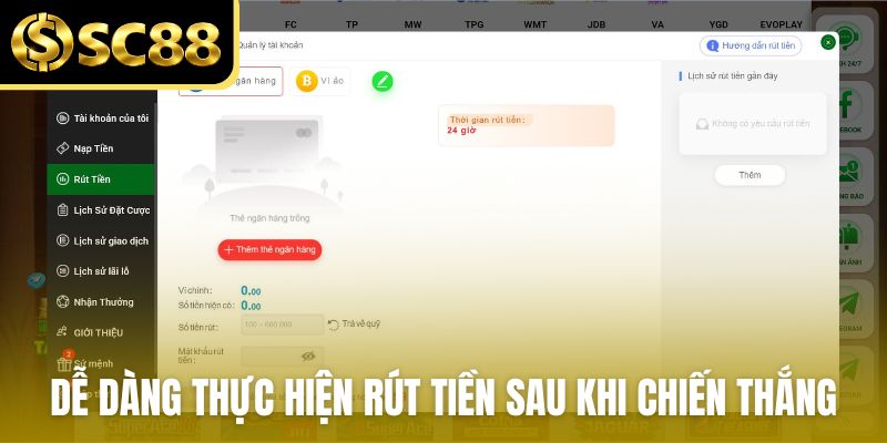 Dễ dàng thực hiện rút tiền sau khi chiến thắng tại SC88
