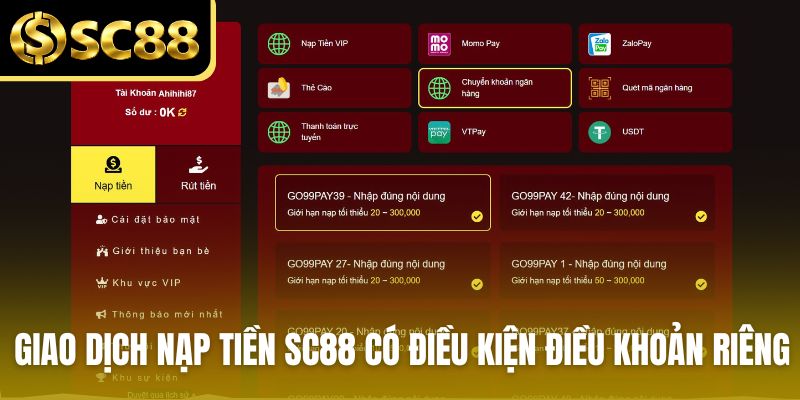 Giao dịch nạp tiền SC88 có điều kiện điều khoản riêng