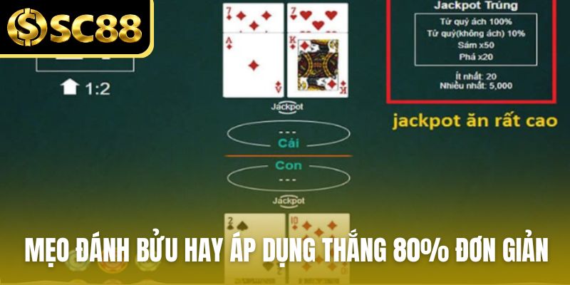 Mẹo đánh bửu hay áp dụng thắng 80% đơn giản