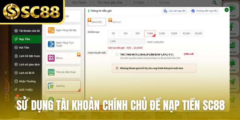 Người chơi sử dụng tài khoản chính chủ để nạp tiền SC88