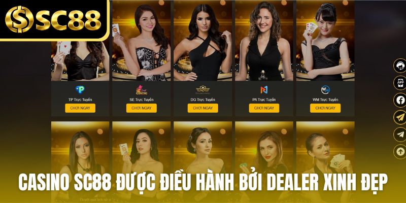 Sảnh casino SC88 được điều hành bởi dealer xinh đẹp