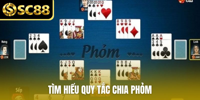 Tìm hiểu quy tắc chia Phỏm